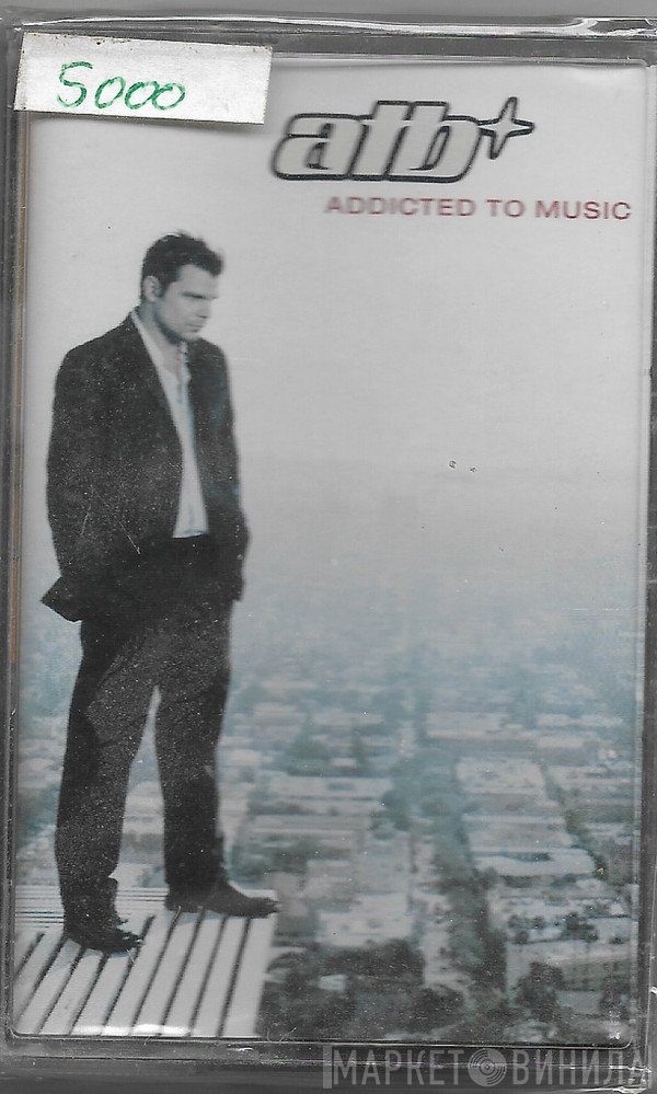 ATB  - Addicted To Music