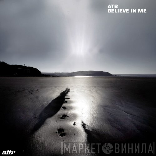ATB  - Believe In Me