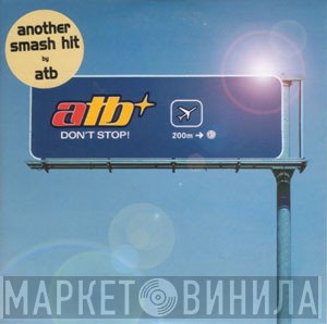 ATB - Don't Stop!