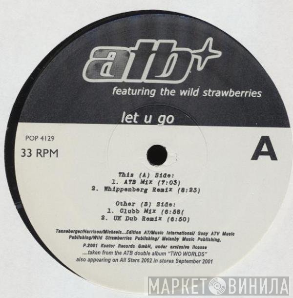 ATB Featuring Wild Strawberries  - Let U Go