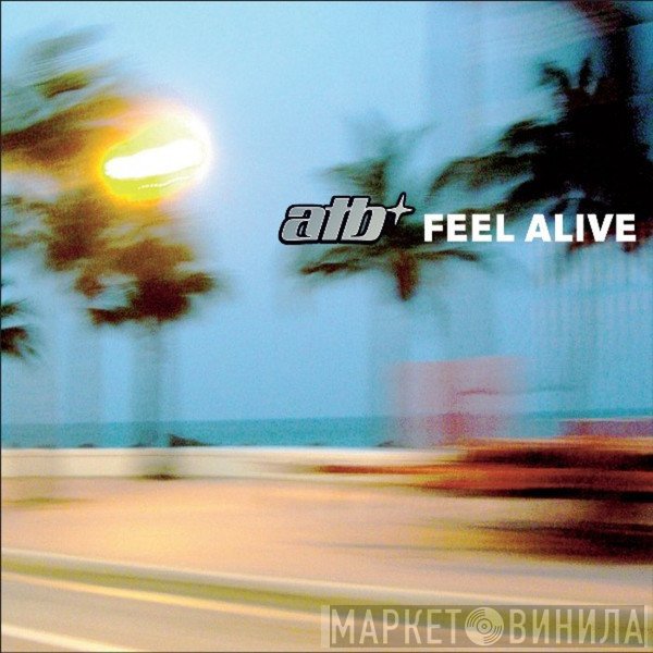 ATB  - Feel Alive