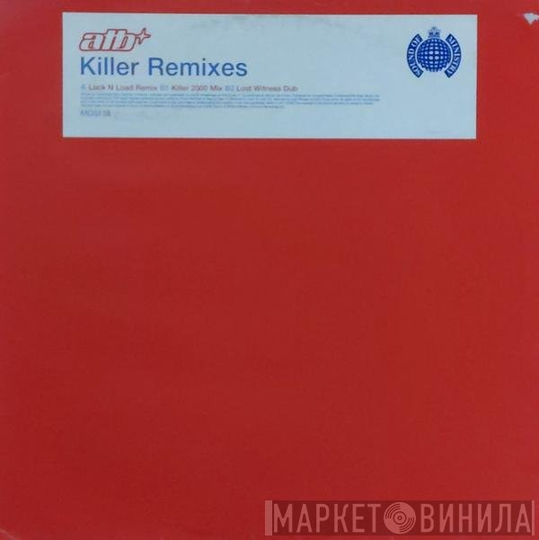 ATB - Killer Remixes