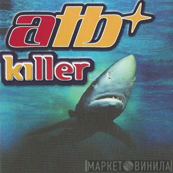 ATB  - Killer
