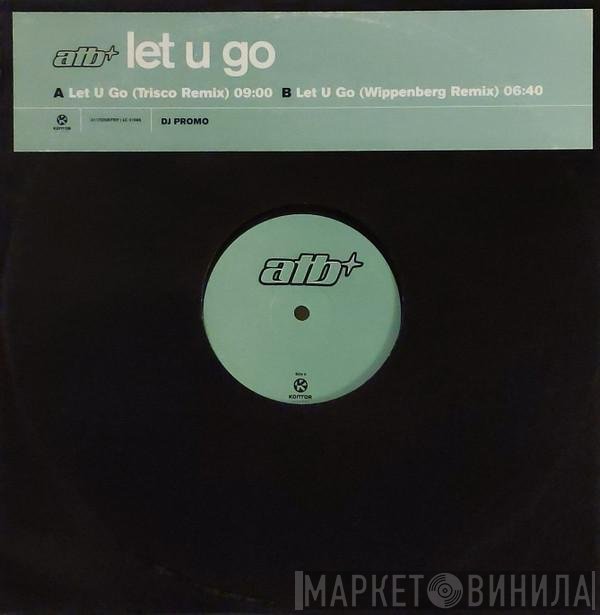 ATB - Let U Go