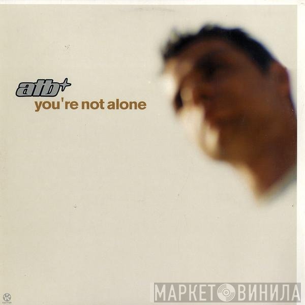 ATB  - You're Not Alone
