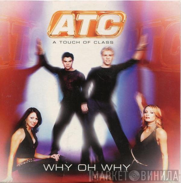 ATC  - Why Oh Why