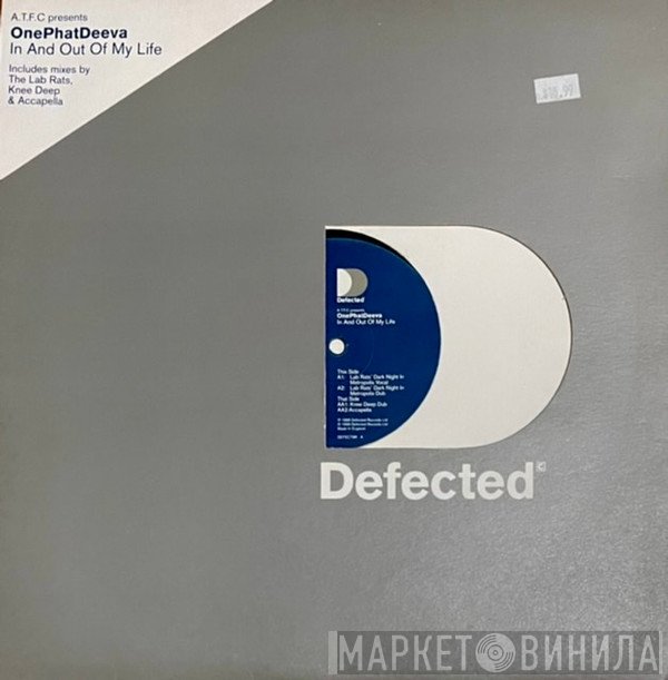 ATFC Presents OnePhatDeeva  - In And Out Of My Life