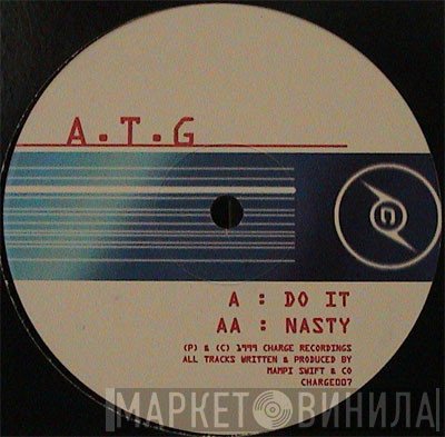 ATG - Do It / Nasty
