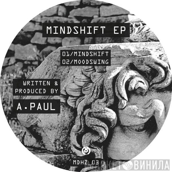 A. Paul  - Mindshift EP