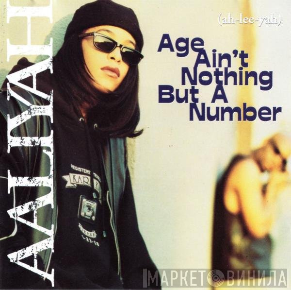 Aaliyah - Age Ain't Nothing But A Number