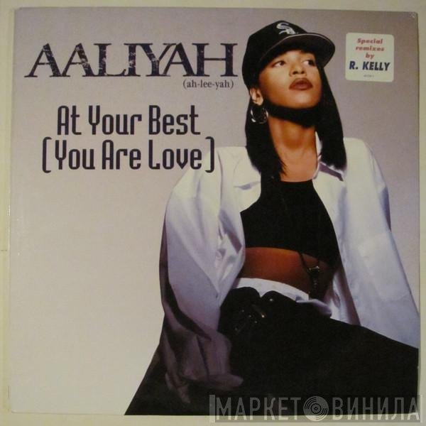 Aaliyah - At Your Best (You Are Love)