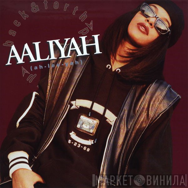 Aaliyah  - Back & Forth