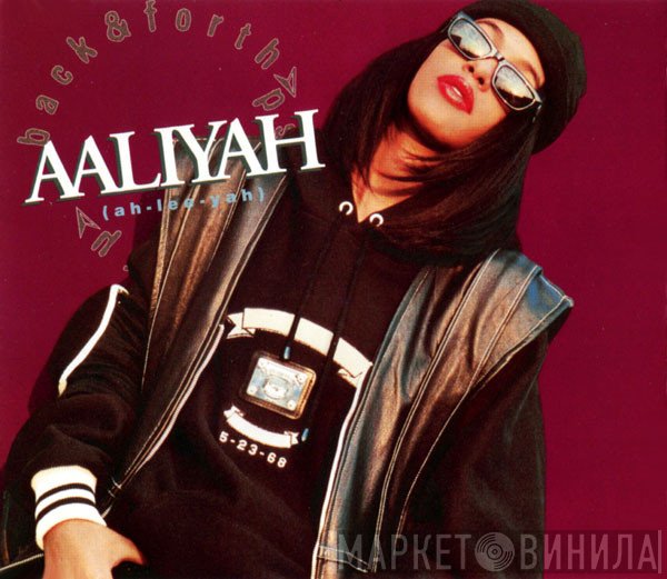 Aaliyah  - Back & Forth