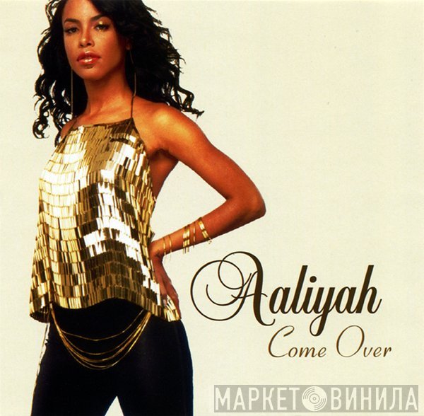 Aaliyah  - Come Over