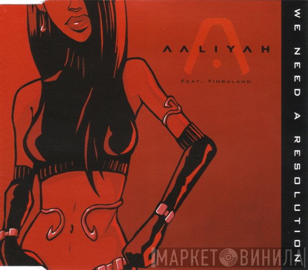 Aaliyah Feat. Timbaland  - We Need A Resolution
