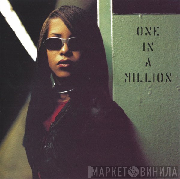 Aaliyah  - One In A Million