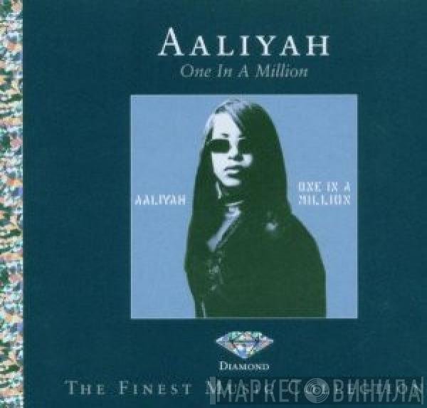 Aaliyah  - One In A Million