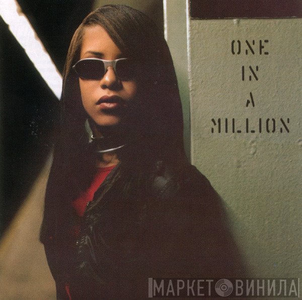 Aaliyah  - One In A Million