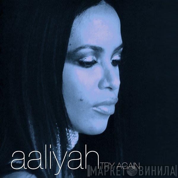 Aaliyah  - Try Again