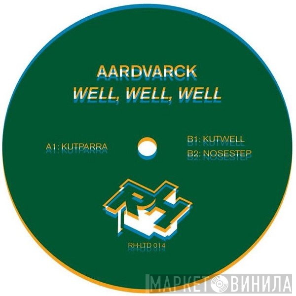 Aardvarck - Well, Well, Well