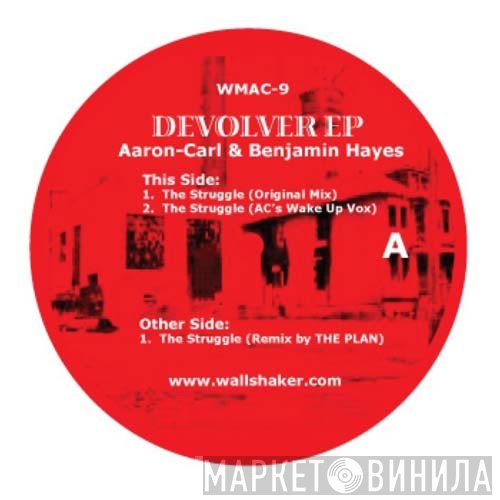 Aaron-Carl & Benjamin Hayes  - Devolver EP