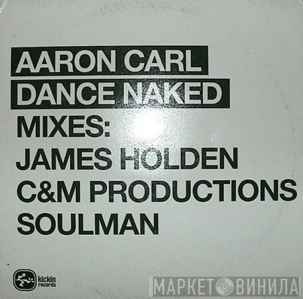 Aaron-Carl - Dance Naked