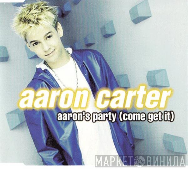Aaron Carter - Aaron's Party (Come Get It)