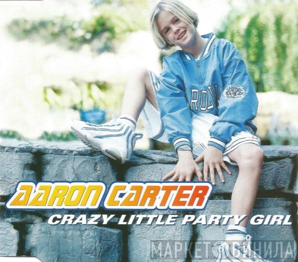 Aaron Carter - Crazy Little Party Girl