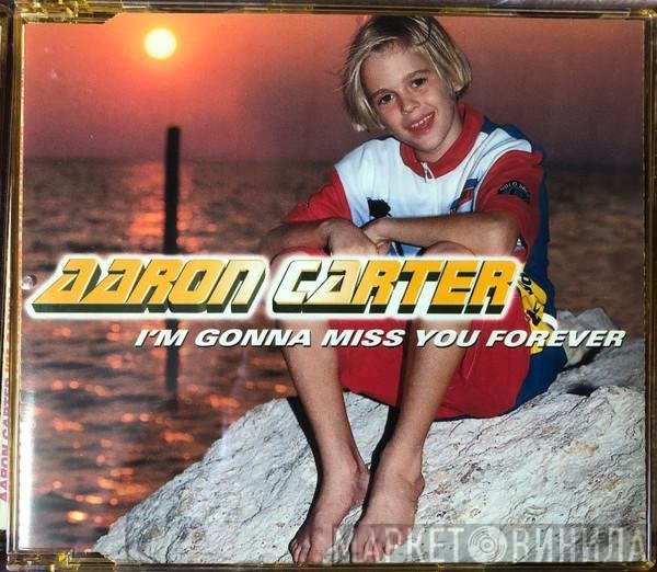 Aaron Carter - I'm Gonna Miss You Forever