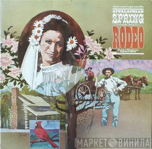 Aaron Copland  - Appalachian Spring - Rodeo: Four Dance Episodes