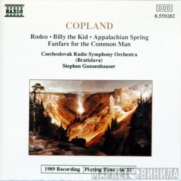 Aaron Copland, Slovak Radio Symphony Orchestra, Stephen Gunzenhauser  - Rodeo • Billy The Kid • Appalachian Spring • Fanfare For The Common Man