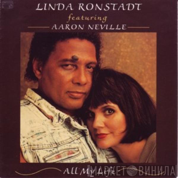 Aaron Neville, Linda Ronstadt - All My Life