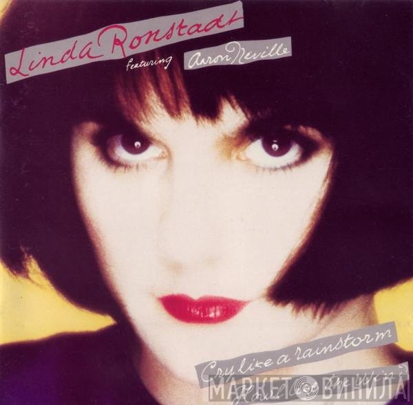 Aaron Neville, Linda Ronstadt - Cry Like A Rainstorm - Howl Like The Wind