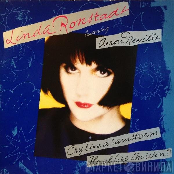 Aaron Neville, Linda Ronstadt - Cry Like A Rainstorm - Howl Like The Wind