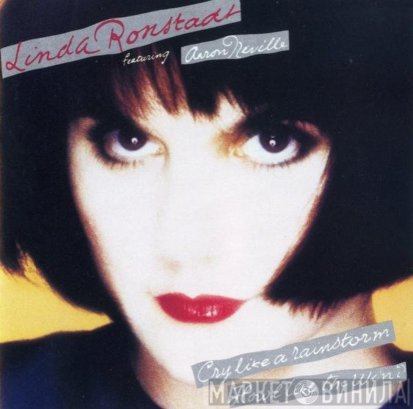 Aaron Neville, Linda Ronstadt - Cry Like A Rainstorm - Howl Like The Wind