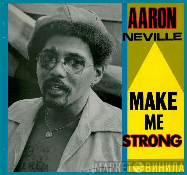 Aaron Neville  - Make Me Strong