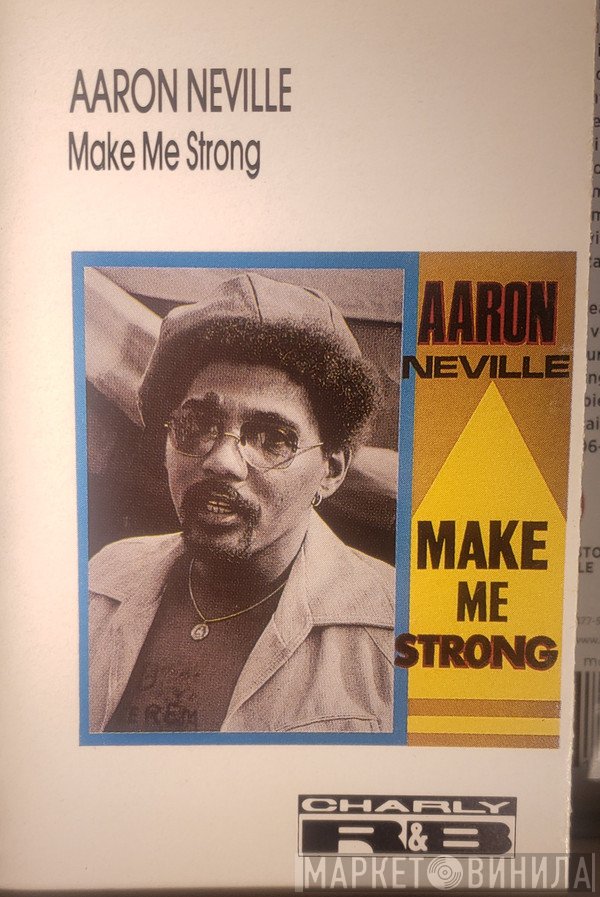 Aaron Neville  - Make Me Strong