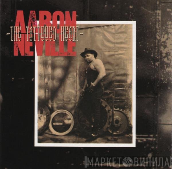 Aaron Neville - The Tattooed Heart