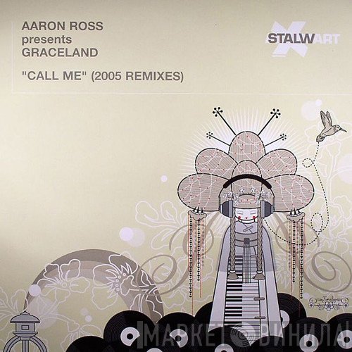 Aaron Ross, Graceland - Call Me (2005 Remixes)