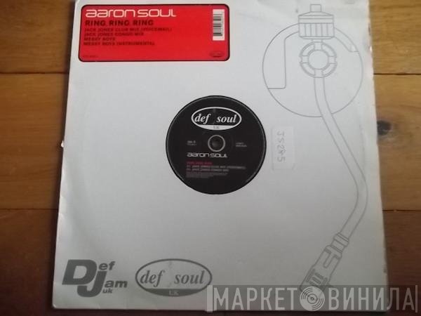 Aaron Soul - Ring, Ring, Ring
