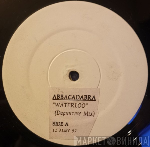 Abbacadabra - Waterloo / Mamma Mia
