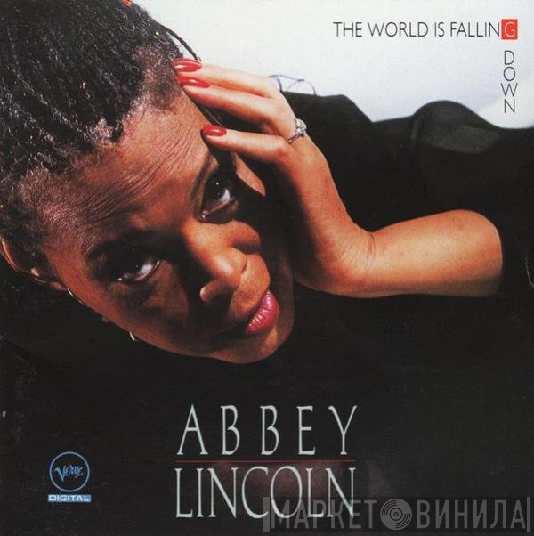 Abbey Lincoln  - The World Is Falling Down