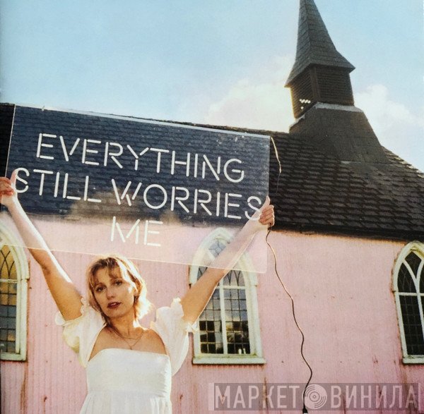 Abbie Ozard -  Everything Still Worries Me 