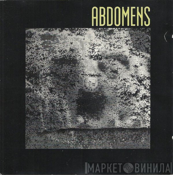Abdomens  - Rotten To The Core