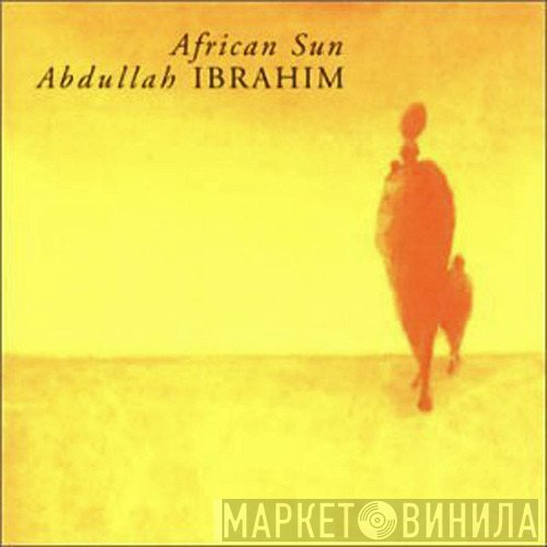 Abdullah Ibrahim, Dollar Brand - African Sun