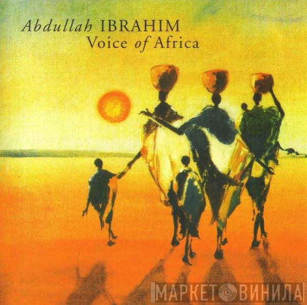 Abdullah Ibrahim - Voice Of Africa