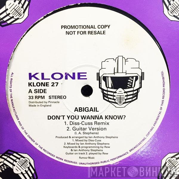Abigail - Don't You Wanna Know?