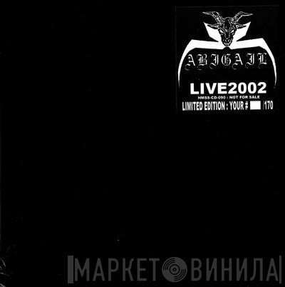 Abigail   - Live 2002