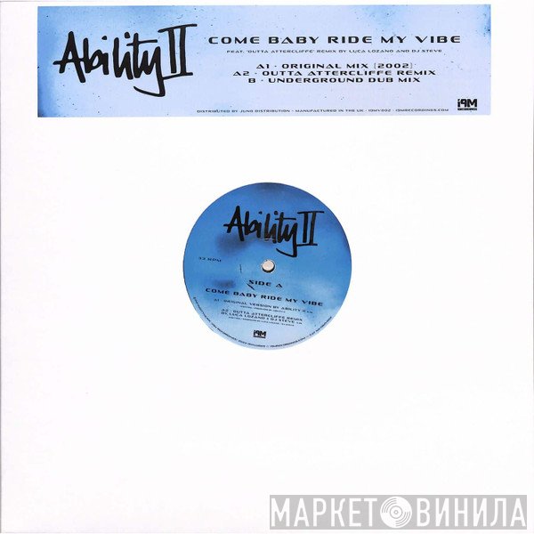 Ability II - Come Baby Ride My Vibe