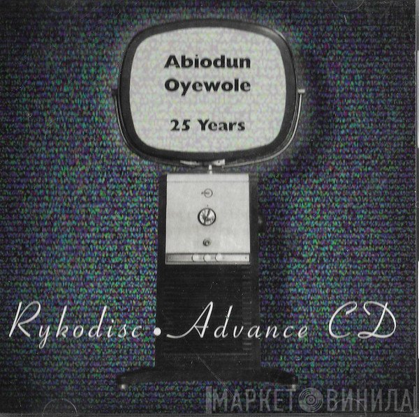 Abiodun Oyewole  - 25 Years